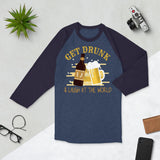 4_223 - Get drunk and laugh at the world - 3/4 sleeve raglan shirt