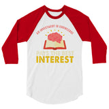 2_53 - An investment in knowledge pays the best interest - 3/4 sleeve raglan shirt