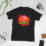 3_21 - A fair exchange is no robbery - Short-Sleeve Unisex T-Shirt