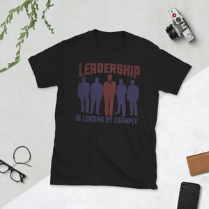 3_299 - Leadership is leading by example - Short-Sleeve Unisex T-Shirt