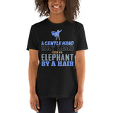 2_243 - A gentle hand may lead even an elephant by a hair - Short-Sleeve Unisex T-Shirt