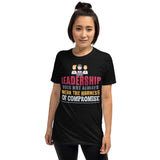 2_242 - Leadership does not always wear the harness of compromise - Short-Sleeve Unisex T-Shirt