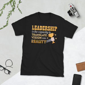 2_241 - Leadership is the capacity to translate vision into reality - Short-Sleeve Unisex T-Shirt