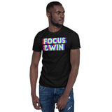 4_134 - Focus and win - Short-Sleeve Unisex T-Shirt