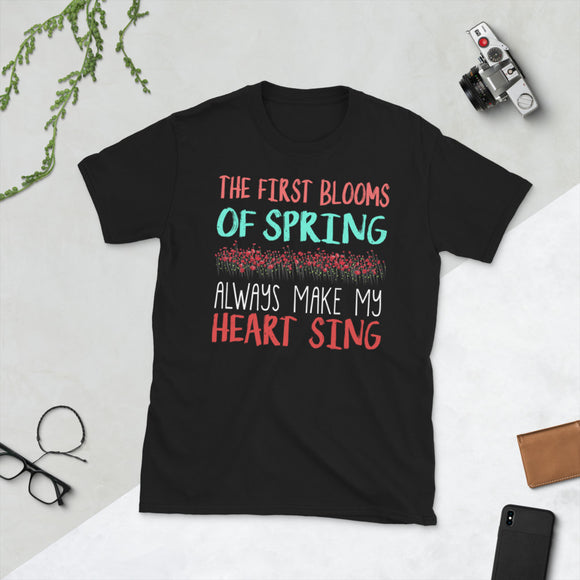 2_87 - The first blooms of spring always make my heart sing - Short-Sleeve Unisex T-Shirt