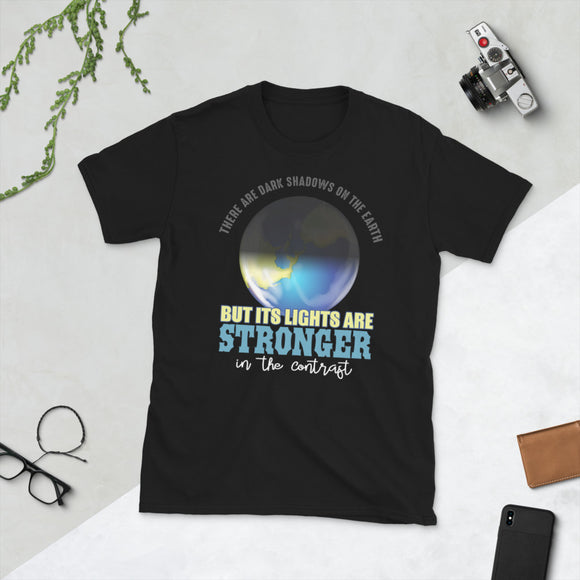 7_213 - There are dark shadows on the earth, but its lights are stronger in the contrast - Short-Sleeve Unisex T-Shirt