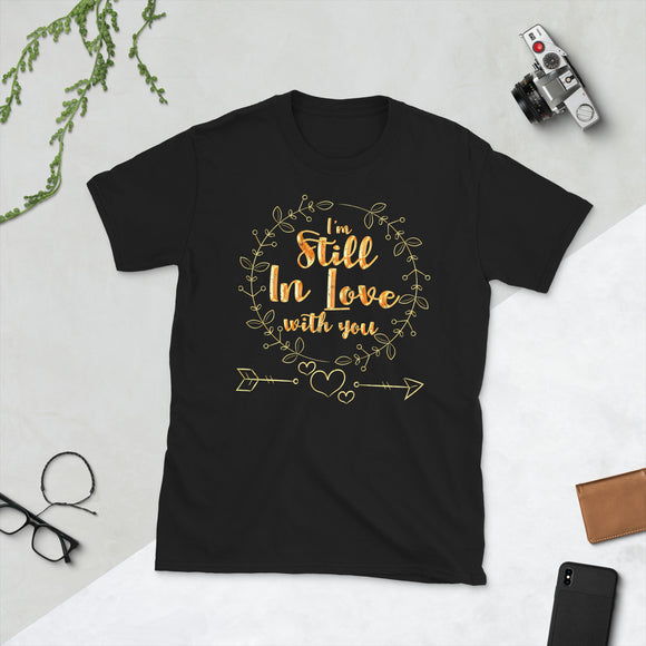 1_11 - I'm still in love with you - Short-Sleeve Unisex T-Shirt