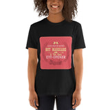 3_122 - Love may be blind, but marriage is the real eye opener - Short-Sleeve Unisex T-Shirt