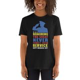 18 - Honoring the great, never forget their service - Short-Sleeve Unisex T-Shirt