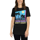 2_60 - Vacation calories don't count - Short-Sleeve Unisex T-Shirt