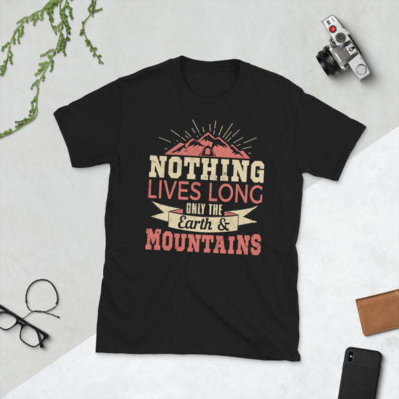 2_265 - Nothing lives long, only the earth and mountains - Short-Sleeve Unisex T-Shirt