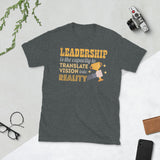 2_241 - Leadership is the capacity to translate vision into reality - Short-Sleeve Unisex T-Shirt