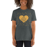 2_77 - We are all of us stars, and we deserve to twinkle - Short-Sleeve Unisex T-Shirt