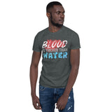 5_271 - Blood is thicker than water - Short-Sleeve Unisex T-Shirt