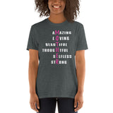 1 - Amazing, loving, beautiful, thoughtful, self-less, strong - Short-Sleeve Unisex T-Shirt