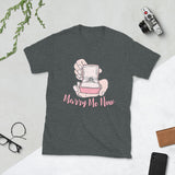 4_163 - Marry me now - Short-Sleeve Unisex T-Shirt