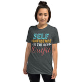 3_252 - Self-confidence is the best outfit - Short-Sleeve Unisex T-Shirt