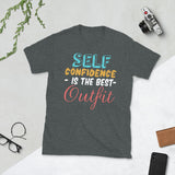 3_252 - Self-confidence is the best outfit - Short-Sleeve Unisex T-Shirt