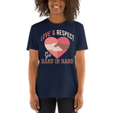 7_53 - Love and respect go hand and hand - Short-Sleeve Unisex T-Shirt