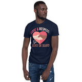 7_53 - Love and respect go hand and hand - Short-Sleeve Unisex T-Shirt