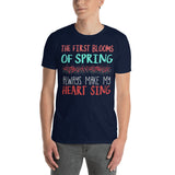 2_87 - The first blooms of spring always make my heart sing - Short-Sleeve Unisex T-Shirt