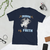 6_25 - Freedom is faith - Short-Sleeve Unisex T-Shirt