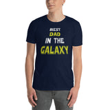 8 - Best dad in the galaxy - Short-Sleeve Unisex T-Shirt