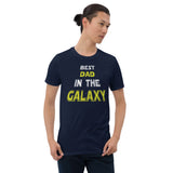 8 - Best dad in the galaxy - Short-Sleeve Unisex T-Shirt