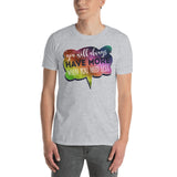 5_196 - You will always have more when you need less - Short-Sleeve Unisex T-Shirt