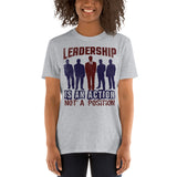 7_37 - Leadership is an action, not a position - Short-Sleeve Unisex T-Shirt