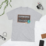 6_67 - Experience is the best teacher - Short-Sleeve Unisex T-Shirt