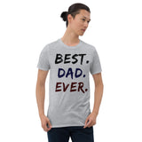 9 - Best Dad Ever - Short-Sleeve Unisex T-Shirt