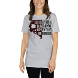 2_260 - Life is either a daring adventure, or nothing - Short-Sleeve Unisex T-Shirt