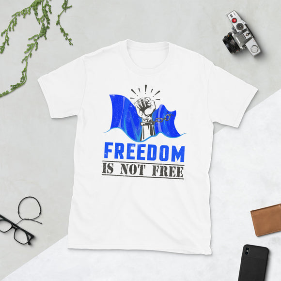 3_264 - Freedom is not free - Short-Sleeve Unisex T-Shirt