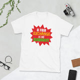 3_21 - A fair exchange is no robbery - Short-Sleeve Unisex T-Shirt