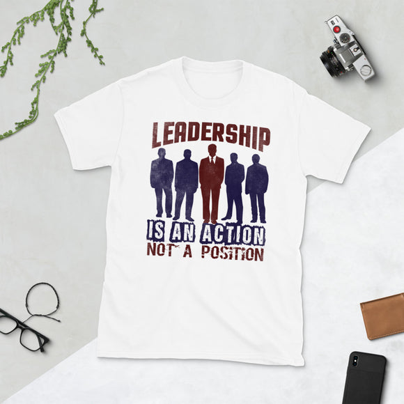 7_37 - Leadership is an action, not a position - Short-Sleeve Unisex T-Shirt