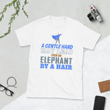 2_243 - A gentle hand may lead even an elephant by a hair - Short-Sleeve Unisex T-Shirt