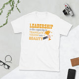 2_241 - Leadership is the capacity to translate vision into reality - Short-Sleeve Unisex T-Shirt