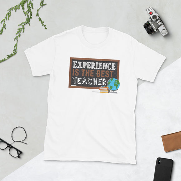 6_67 - Experience is the best teacher - Short-Sleeve Unisex T-Shirt