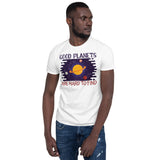7_86 - Good planets are hard to find - Short-Sleeve Unisex T-Shirt