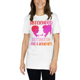 4_11 - Sisterhood is not a destination, but a journey - Short-Sleeve Unisex T-Shirt