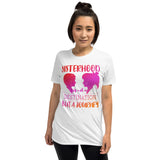 4_11 - Sisterhood is not a destination, but a journey - Short-Sleeve Unisex T-Shirt