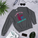 2_122 - Be drunk on love, and high on life - Unisex Sweatshirt