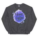 4_133 - Have faith - Unisex Sweatshirt