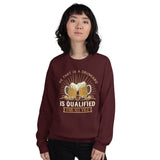 7_257 - He who is a drunkard is qualified for all vice - Unisex Sweatshirt