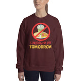 6_167 - Starting my diet tomorrow - Unisex Sweatshirt