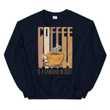 6_34 - Coffee is a language itself - Unisex Sweatshirt