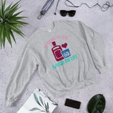 2_122 - Be drunk on love, and high on life - Unisex Sweatshirt