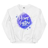 4_133 - Have faith - Unisex Sweatshirt