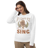 7_73 - If I cant fly, let me sing - Unisex eco sweatshirt